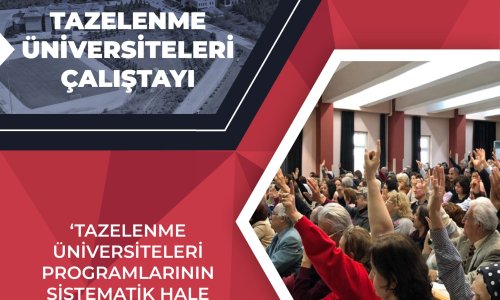 Tazelenme Üniversiteleri Calıştayı
